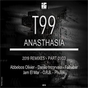 T-99 Anasthasia (Phutek Remix)