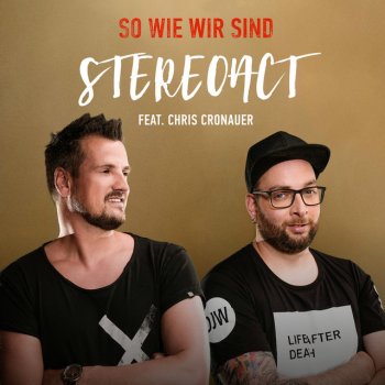 Stereoact feat. Chris Cronauer So wie wir sind