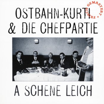 Ostbahn-Kurti & Die Chefpartie Frog ned wos muagn is