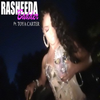 Rasheeda feat. Toya Carter & Jasper Badder
