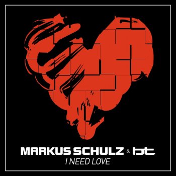 Markus Schulz feat. BT I Need Love
