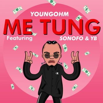 YOUNGOHM feat. Sonofo & Young Bong มีตังค์
