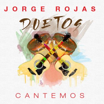 Jorge Rojas feat. Gustavo Patiño Por Los Caminos