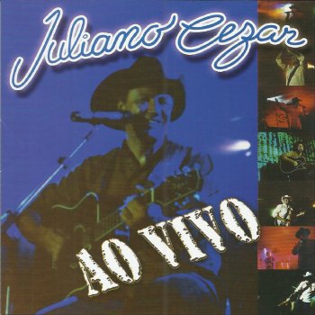 Juliano Cezar Cowboy Vagabundo (Ao Vivo)