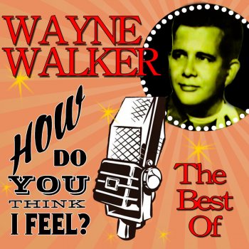 Wayne Walker All I Can Do Is Cry