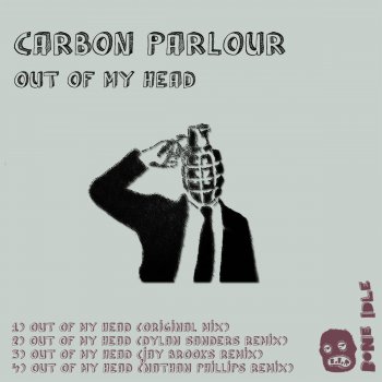 Carbon Parlour feat. Dylan Sanders Out Of My Head - Dylan Sanders Remix
