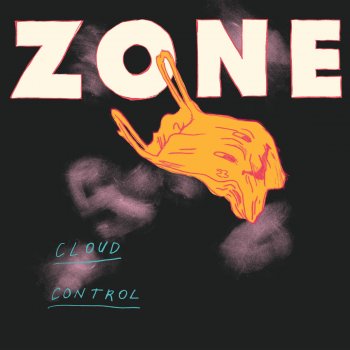 Cloud Control Zone (This Is How It Feels)