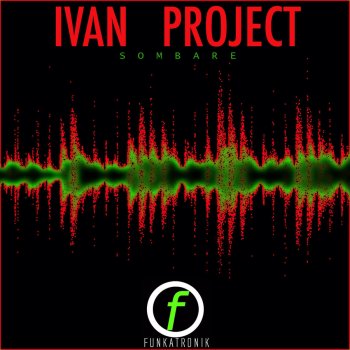 Ivan Project Sombare