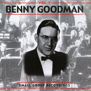 Benny Goodman Baby, Have You Got a Little Love
