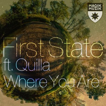 First State feat. Quilla Where You Are (Extended Mix)