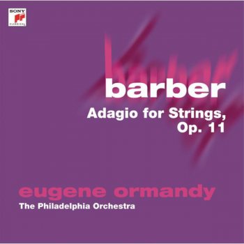 Eugene Ormandy feat. The Philadelphia Orchestra Adagio for Strings, Op. 11