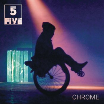 FIVE Chrome