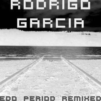 Rodrigo Garcia Edo Period 01 - Perthil Remix