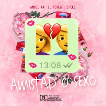 El Perla feat. Anuel Aa & Chele Amistad o Sexo - Remix