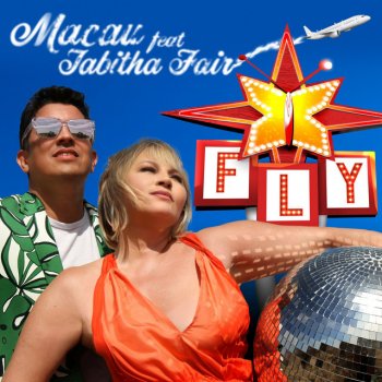 Macau feat. Tabitha Fair Fly