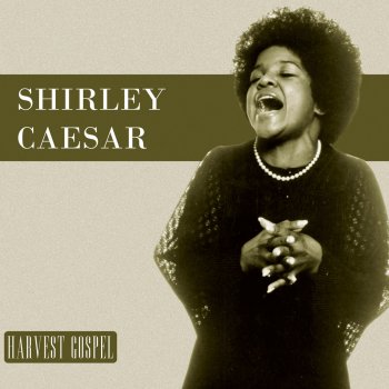 Shirley Caesar Don't Be Afraid