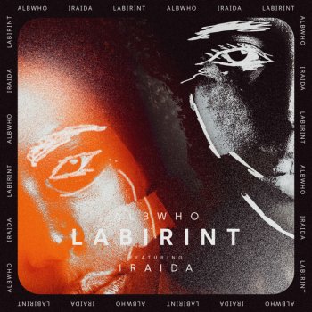 Albwho Labirint (feat. IRAIDA) [Radio Edit]