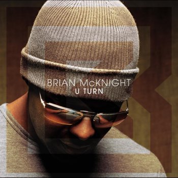 Brian McKnight feat. Kirk Franklin One Of The Ones Who Did