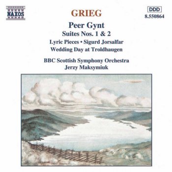 Edvard Grieg feat. BBC Scottish Symphony Orchestra & Jerzy Maksymiuk 3 Orchestral Pieces from Sigurd Jorsalfar, Op. 56 (version for orchestra): No. 3. Hommage March