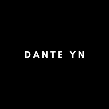 Dante YN Kein Idol