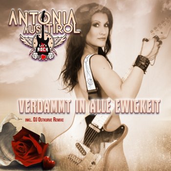 Antonia aus Tirol Verdammt in alle Ewigkeit (Let's Rock Version)