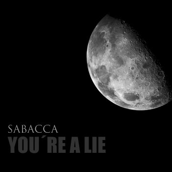 Sabacca You're a Lie