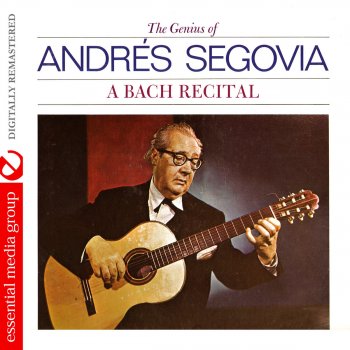 Andrés Segovia Prelude In C Minor for Lute, BWV 999