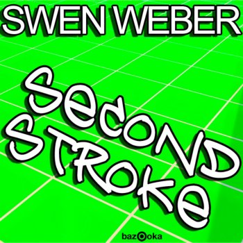 Swen Weber Second Stroke (Original Mix)