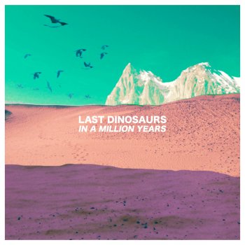 Last Dinosaurs Weekend