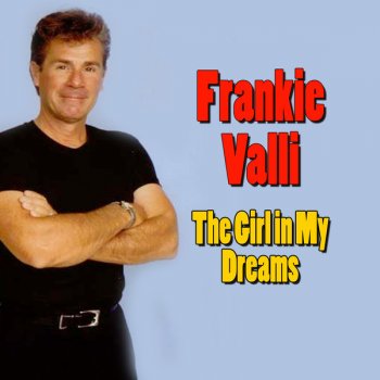 Frankie Valli Who Loves You