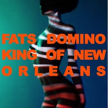 Fats Domino Girl I Love