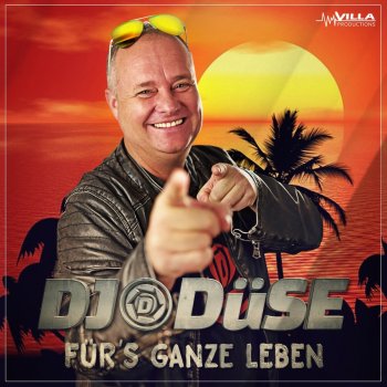 DJ Düse Für's ganze Leben