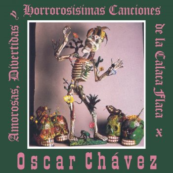 Oscar Chavez El Enamorado y la Muerte