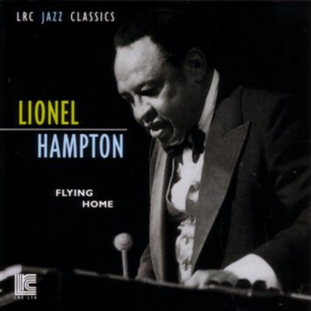 Lionel Hampton I Can't Believe That You're in Love With Me