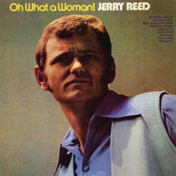 Jerry Reed Oh What A Woman