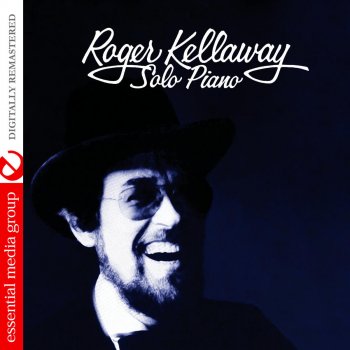 Roger Kellaway The Blues Over You