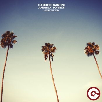 Samuele Sartini feat. Andrea Torres Give Me the Funk (Radio Edit)