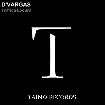 DVargas Trafica Locura - Original Mix