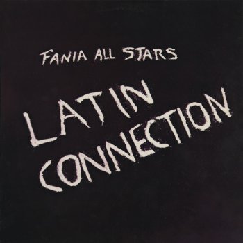 Fania All Stars feat. Ismael Rivera, Roberto Roena & Luis Perico Ortiz Bilongo
