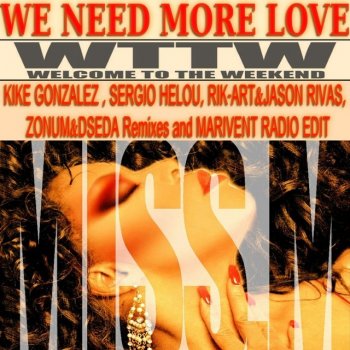Miss M We Need More Love (Marivent Radio Edit )