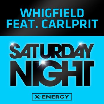 Whigfield feat. Carlprit Saturday Night - Max K. Remix