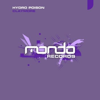 Hydro Poison Claymore - Original Mix