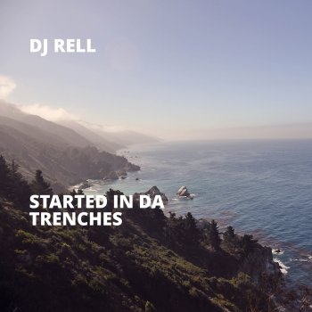 DJ Rell Trenches