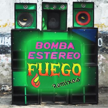 Bomba Estéreo feat. Dj iZem Fuego - DJ Izem Remix