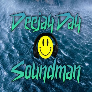 DJ Day Soundman (feat. DeeJay Day D)