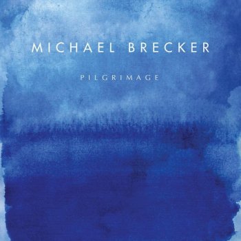 Michael Brecker The Mean Time
