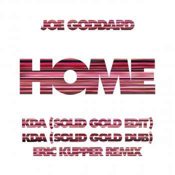 Joe Goddard Home (Eric Kupper Remix)