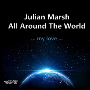 Julian Marsh All Around the World - Radio Remix