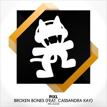 PIXL Broken Bones (feat. Cassandra Kay)