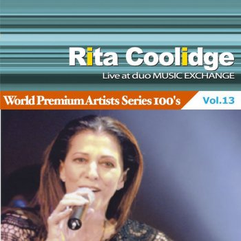 Rita Coolidge THE WAY YOU DO THE THINGS YOU DO - LIVE